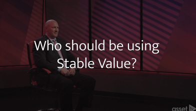 Who Should be Using Stable Value?
